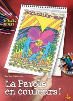 PAROLE EN COULEURS ! (LA) - COLORIAGES BIBLIQUES