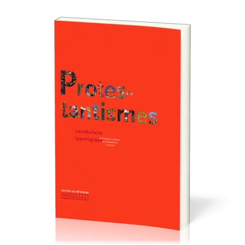PROTESTANTISMES : VOCABULAIRE TYPOLOGIQUE