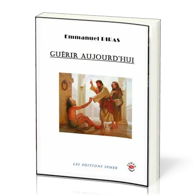 GUERIR AUJOURD'HUI