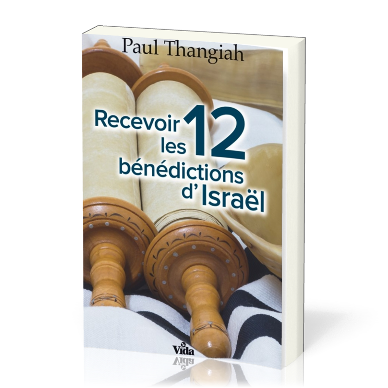 RECEVOIR LES 12 BENEDICTIONS D'ISRAEL