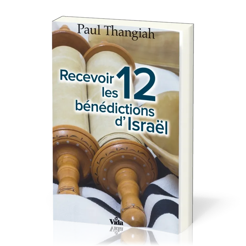 RECEVOIR LES 12 BENEDICTIONS D'ISRAEL