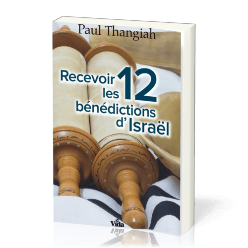 RECEVOIR LES 12 BENEDICTIONS D'ISRAEL