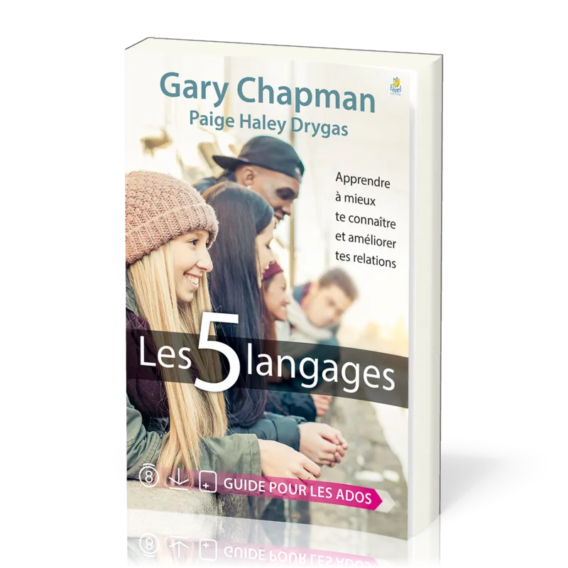 5 LANGAGES (LES) - APPRENDRE A MIEUX TE CONNAITRE ET AMELIORER TES RELATIONS