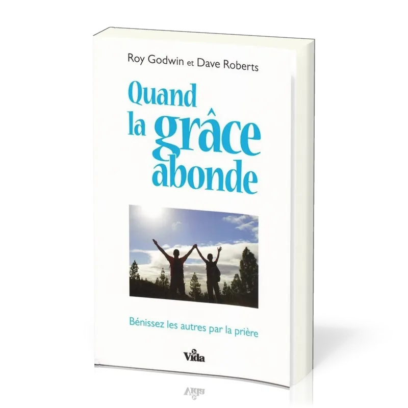 QUAND LA GRACE ABONDE