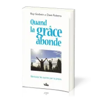 QUAND LA GRACE ABONDE