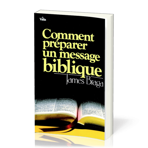 COMMENT PREPARER UN MESSAGE BIBLIQUE