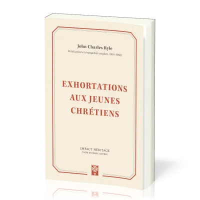 EXHORTATIONS AUX JEUNES CHRETIENS