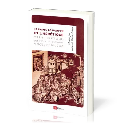 SAINT LE PAUVRE ET L'HERETIQUE (LE)