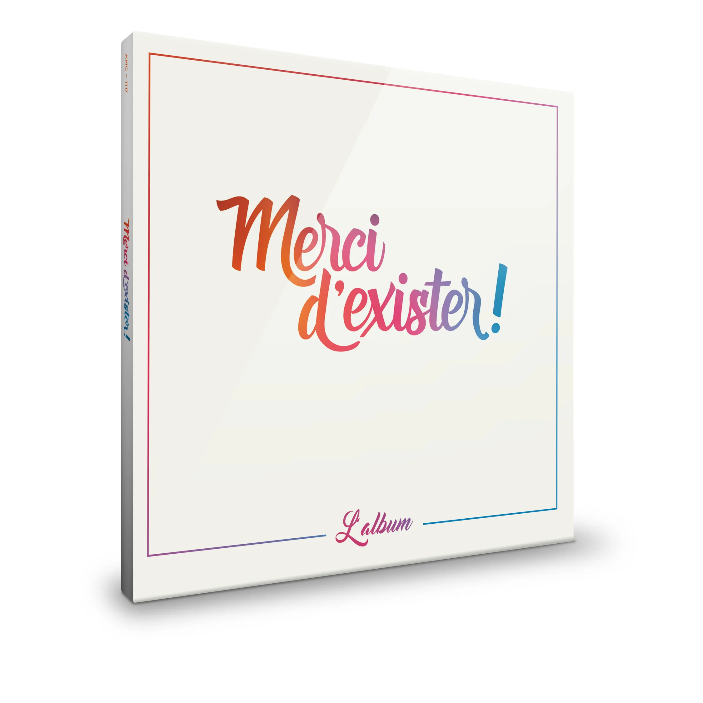 MERCI D'EXISTER CD
