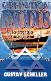 OPERATION EXODUS LES PROPHETIES S'ACCOMPLISSENT