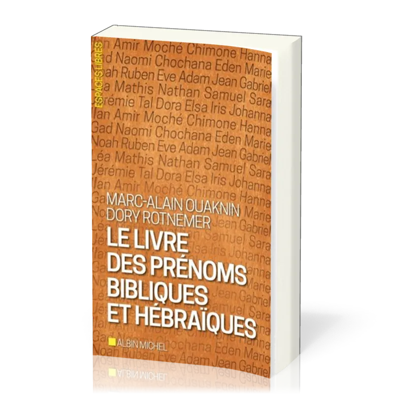LIVRE DES PRENOMS BIBLIQUES ET HEBRAIQUES (LE)
