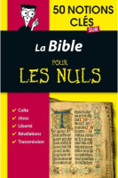 50 NOTIONS CLES SUR LA BIBLE POUR LES NULS