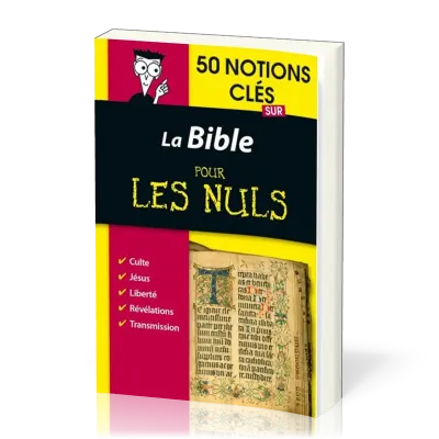 50 NOTIONS CLES SUR LA BIBLE POUR LES NULS