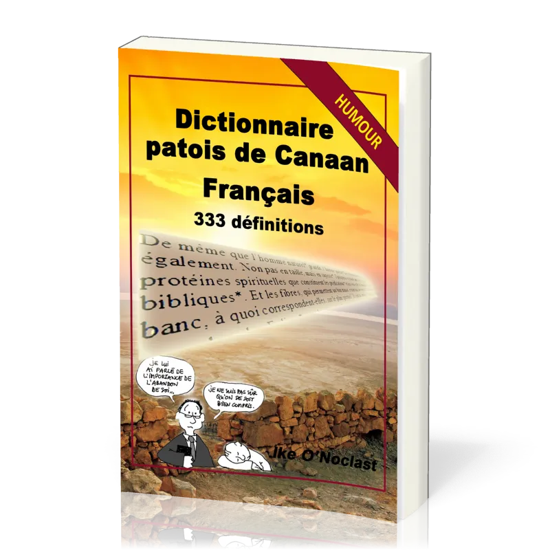 DICTIONNAIRE PATOIS DE CANAAN FRANCAIS - 333 DEFINITIONS