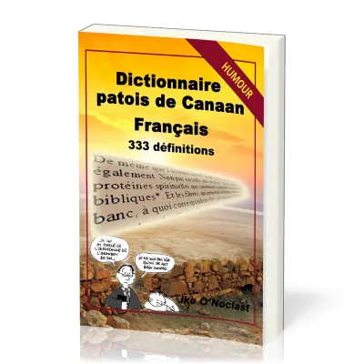 DICTIONNAIRE PATOIS DE CANAAN FRANCAIS - 333 DEFINITIONS