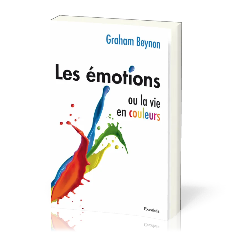 EMOTIONS (LES) - OU LA VIE EN COULEURS