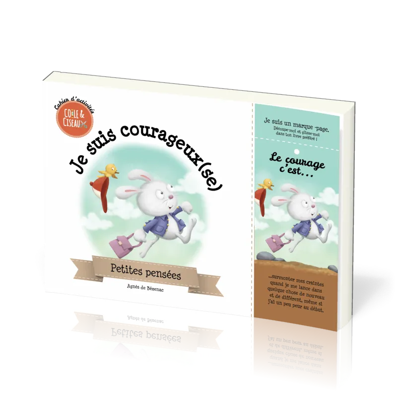 JE SUIS COURAGEUX - PETITES PENSEES - CAHIER D'ACTIVITES