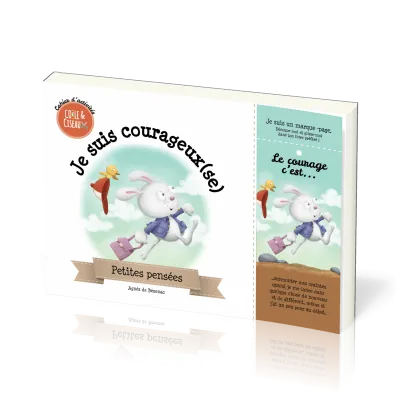 JE SUIS COURAGEUX - PETITES PENSEES - CAHIER D'ACTIVITES