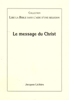 LIRE LA BIBLE SANS L'AIDE D'UNE RELIGION : MESSAGE DU CHRIST