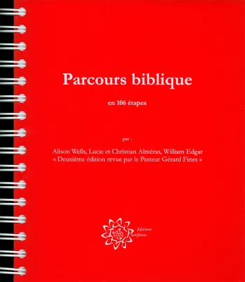 PARCOURS BIBLIQUE EN 106 ETAPES