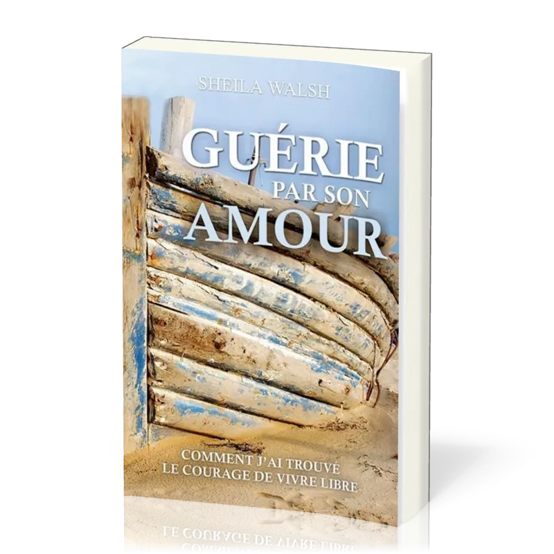 GUERIE PAR SON AMOUR
