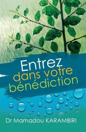 ENTREZ DANS VOTRE BENEDICTION