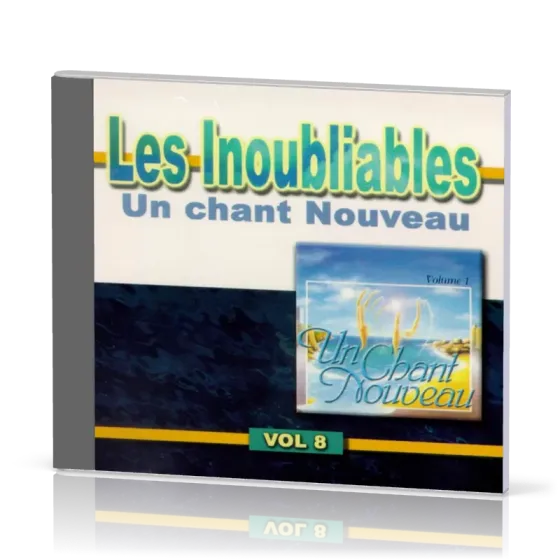 INOUBLIABLES 8 CD - UN CHANT NOUVEAU
