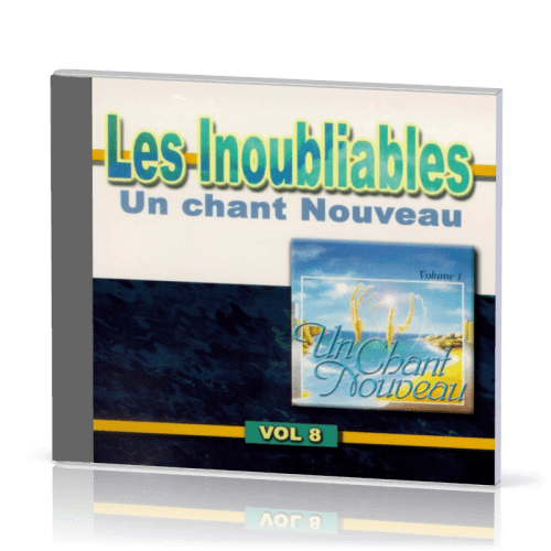 INOUBLIABLES 8 CD - UN CHANT NOUVEAU