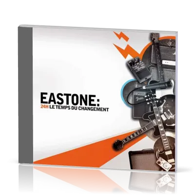 24H LE TEMPS DU CHANGEMENT CD - EASTONE