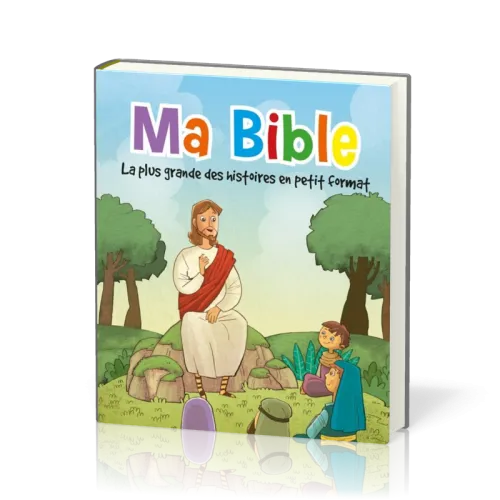 MA BIBLE - LA PLUS GRANDE DES HISTOIRES EN PETIT FORMAT