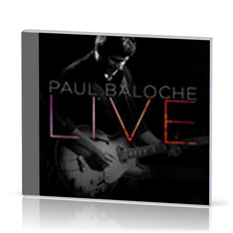 LIVE - PAUL BALOCHE CD/DVD
