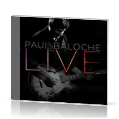 LIVE - PAUL BALOCHE CD/DVD