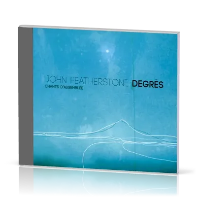 DEGRES CHANTS D'ASSEMBLEE CD FEATHERSTONE