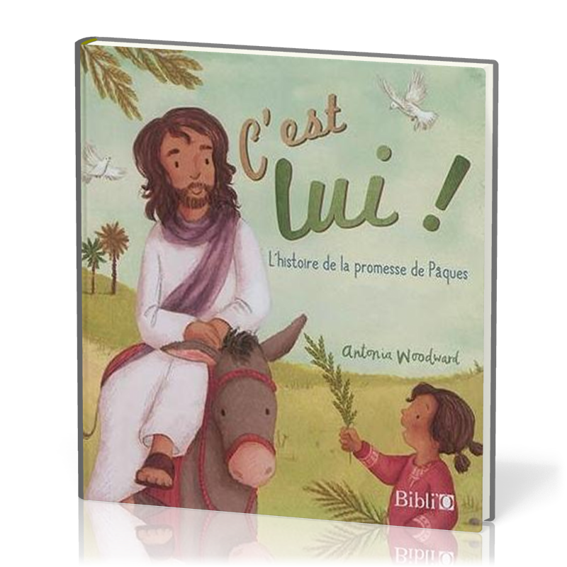 C'EST LUI - L'HISTOIRE DE LA PROMESSE DE PAQUES