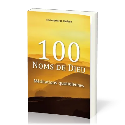 100 NOMS DE DIEU - MEDITATIONS QUOTIDIENNES