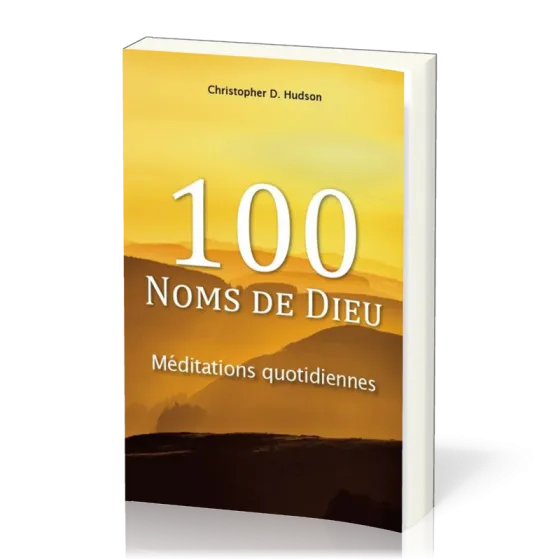 100 NOMS DE DIEU - MEDITATIONS QUOTIDIENNES