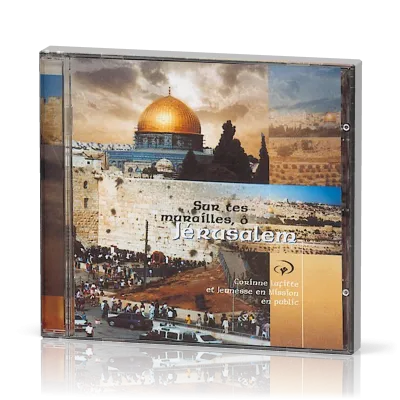 SUR TES MURAILLES O JERUSALEM CD