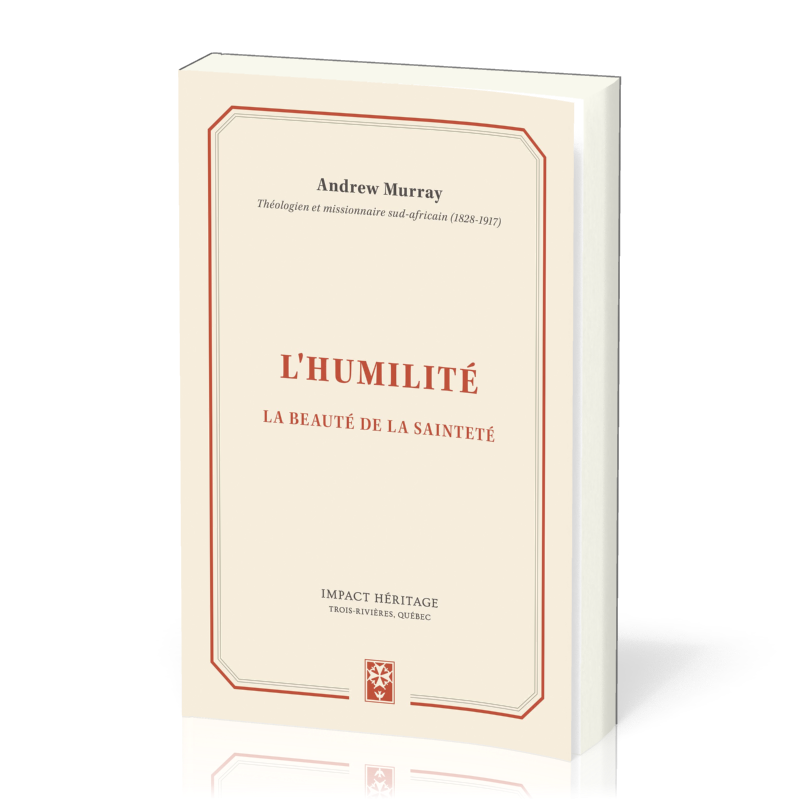 HUMILITE, LA BEAUTE DE LA SAINTETE