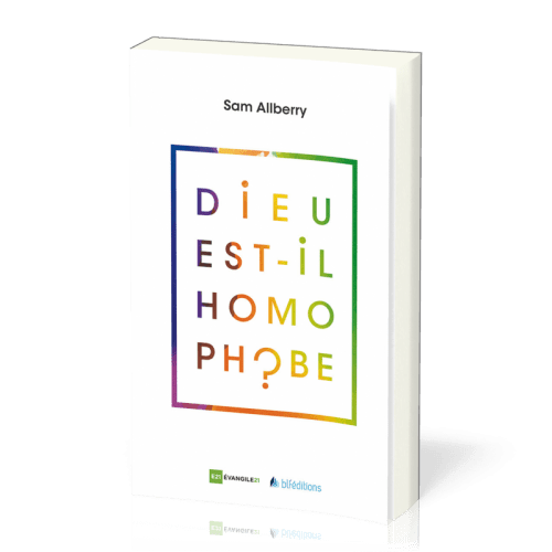 DIEU EST-IL HOMOPHOBE ?