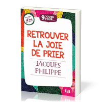 9 JOURS POUR... RETROUVER LA JOIE DE PRIER