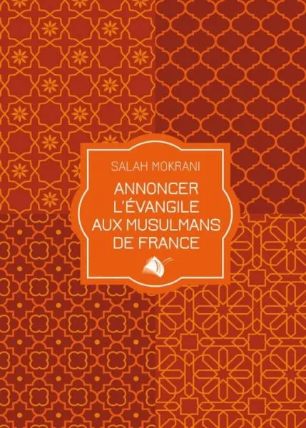 ANNONCER L'EVANGILE AUX MUSULMANS