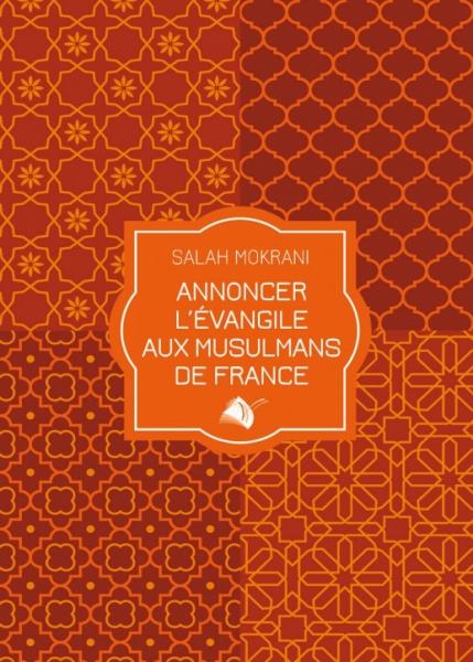 ANNONCER L'EVANGILE AUX MUSULMANS