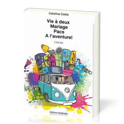 MARIAGE VIE A DEUX A L'AVENTURE