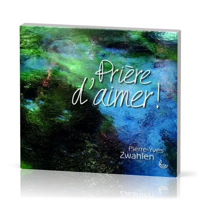 PRIERE D'AIMER