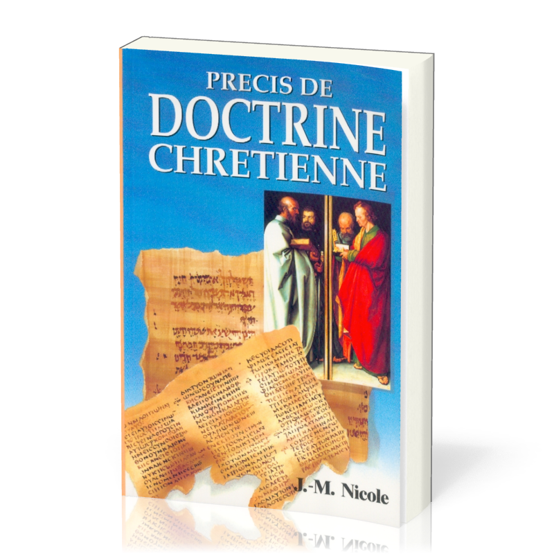 PRECIS DE DOCTRINE CHRETIENNE