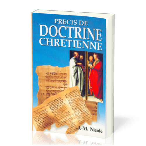 PRECIS DE DOCTRINE CHRETIENNE