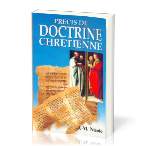 PRECIS DE DOCTRINE CHRETIENNE