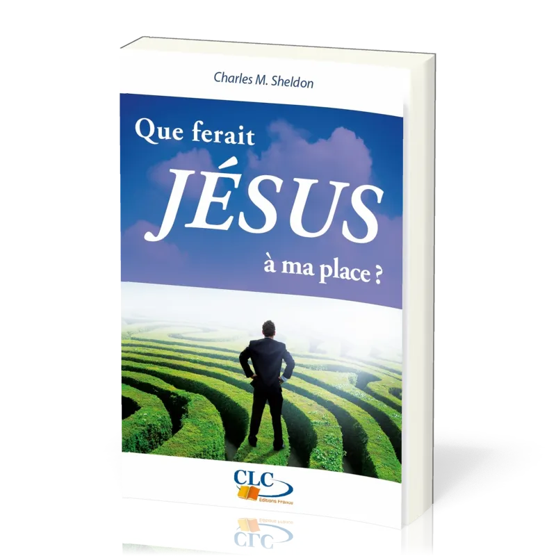 QUE FERAIT JESUS A MA PLACE?