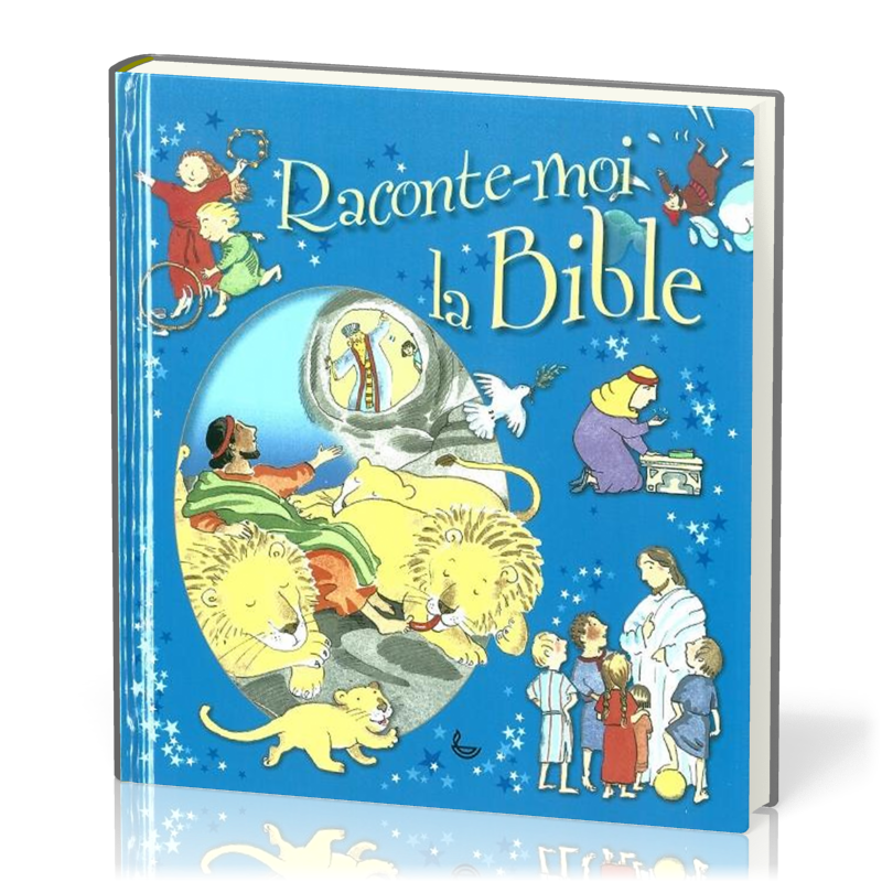 RACONTE-MOI LA BIBLE