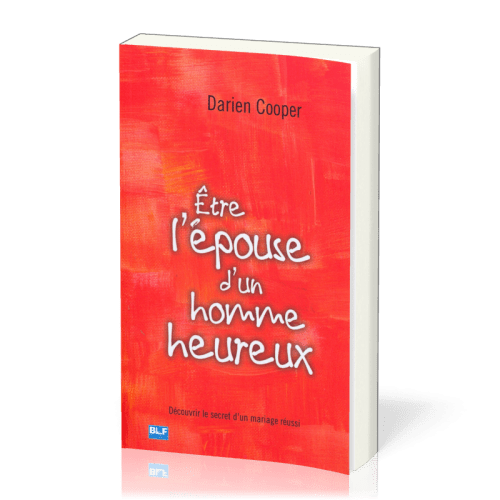 ETRE L'EPOUSE D'UN HOMME HEUREUX